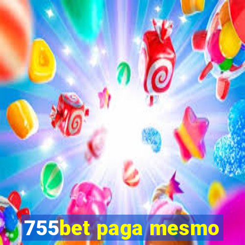 755bet paga mesmo